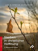 Paperback Sterben in christlicher Hoffnung von Stefan Schweyer, Lea Schweyer