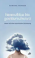 E-Book (epub) Himmelblau bis gewitterschwarz von Ramona Wenger