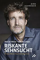 Kartonierter Einband Riskante Sehnsucht von Schröder Dirk