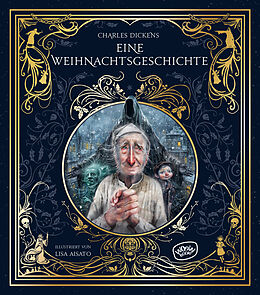 Fester Einband Eine Weihnachtsgeschichte von Charles Dickens, Lisa Aisato