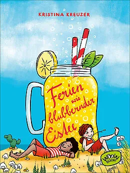 E-Book (epub) Ferien wie blubbernder Eistee von Kristina Kreuzer