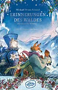 E-Book (epub) Erinnerungen des Waldes (Band 3) von Mickaël Brun-Arnaud