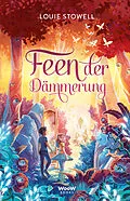 E-Book (epub) Feen der Dämmerung von Louie Stowell