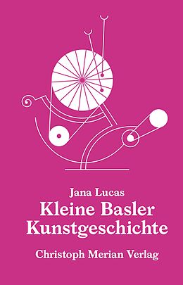 E-Book (pdf) Kleine Basler Kunstgeschichte von Jana Lucas