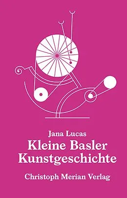 E-Book (pdf) Kleine Basler Kunstgeschichte von Jana Lucas