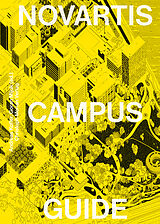 Couverture cartonnée Novartis Campus Guide de Andreas Kofler, Goran Mijuk