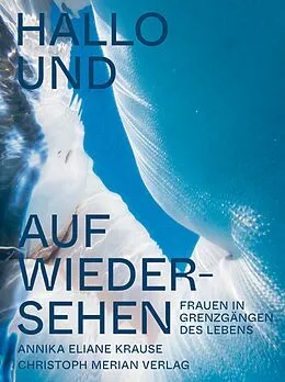 E-Book (pdf) Hallo und auf Wiedersehen von Annika Eliane Krause
