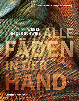 Fester Einband Alle Fäden in der Hand von Giselle Eberhard-Cotton, Ursula Karbacher, Barbara / Martin, Gerlind Keller