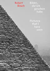 Fester Einband Bilder, die ich gesehen habe / Pictures that i have seen von Robert Bösch