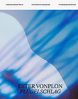Kartonierter Einband Ester Vonplon - Flügelschlag von Clara Bolin, Walter Moser, Nadine Wietlisbach