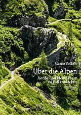 Fester Einband Über die Alpen von Marco Volken