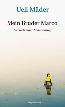 E-Book (epub) Mein Bruder Marco von Ueli Mäder