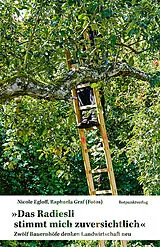 Kartonierter Einband Das Radiesli stimmt mich zuversichtlich von Nicole Egloff