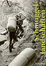 Kartonierter Einband Schmuggellandschaften von Franz Ebner, Dominik Siegrist