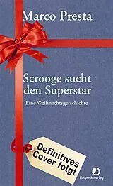 Fester Einband Scrooge sucht den Superstar von Marco Presta