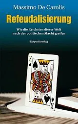 Kartonierter Einband Refeudalisierung von Massimo De Carolis