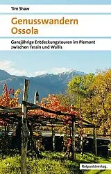 Kartonierter Einband Genusswandern Ossola von Tim Shaw