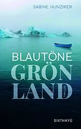 Fester Einband Blautöne Grönland von Sabine Hunziker