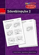 Kartonierter Einband (Kt) Ideenmappe Schreibimpulse 3 von Antonia Fischer