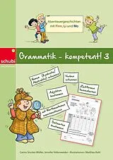 Kartonierter Einband Grammatik - kompetent! 3 von Carina Stocker-Müller, Jennifer Vollenweider