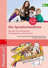 Kartonierter Einband Die Sprachschatzkiste von Marianne Hack, Ruth Huber, Claudia Hunziker