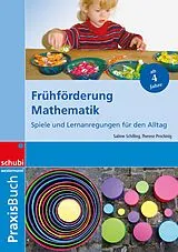 Kartonierter Einband Frühförderung Mathematik von Therese Prochinig, Sabine Schilling