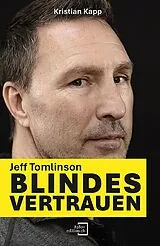Paperback Jeff Tomlinson - Blindes Vertrauen von Kristian Kapp