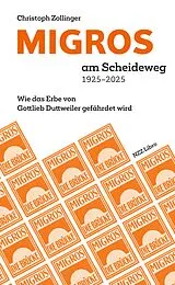 Fester Einband MIGROS am Scheideweg 1925-2025 von Christoph Zollinger