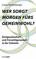 E-Book (epub) Wer sorgt morgen fürs Gemeinwohl? von Lukas Niederberger