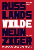 E-Book (epub) Russlands wilde Neunziger von Walter Denz