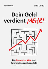 Fester Einband Dein Geld verdient mehr! von Matthias Weber