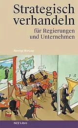 E-Book (epub) Strategisch verhandeln für Regierungen und Unternehmen von Remigi Winzap