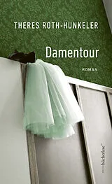 Fester Einband Damentour von Theres Roth-Hunkeler
