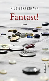 Fester Einband Fantast! von Pius Strassmann