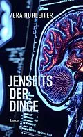 E-Book (epub) Jenseits der Dinge von Vera Hohleiter