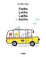 Fester Einband Fuchs, Luchs, Lachs und Dachs // Gute Nacht, Mond von Fatima Vidal