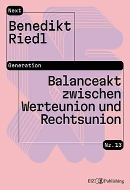 E-Book (epub) Balanceakt zwischen Werteunion und Rechtsunion von Benedikt Riedl