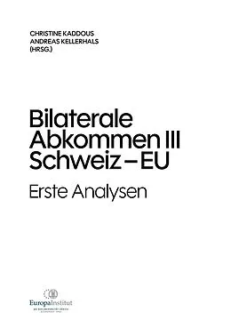E-Book (epub) Bilaterale Abkommen III Schweiz-EU von Andreas Kellerhals