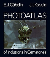Fester Einband Photoatlas of Inclusions in Gemstones von Eduard J. Gübelin, John I. Koivula