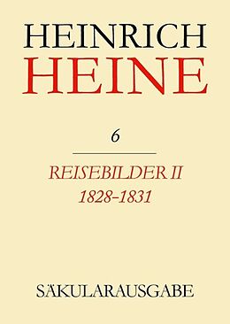 Leinen-Einband Heinrich Heine Säkularausgabe / Reisebilder II. 1828-1831 von Heinrich Heine