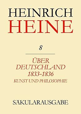 Leinen-Einband Heinrich Heine Säkularausgabe / Über Deutschland 1833-1836. Aufsätze über Kunst und Philosophie von Heinrich Heine