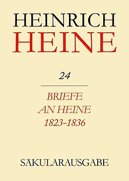 Fester Einband Heinrich Heine Säkularausgabe / Briefe an Heine 1823-1836 von Heinrich Heine
