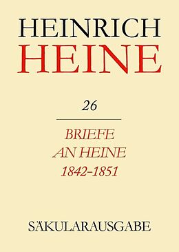 Leinen-Einband Heinrich Heine Säkularausgabe / Briefe an Heine 1842-1851 von Heinrich Heine