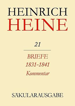 Leinen-Einband Heinrich Heine Säkularausgabe / Briefe 1831-1841. Kommentar von Heinrich Heine