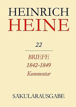 Leinen-Einband Heinrich Heine Säkularausgabe / Briefe 1842-1849. Kommentar von Heinrich Heine