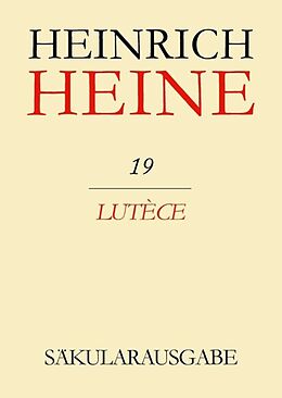 Fester Einband Heinrich Heine Säkularausgabe / Lutèce von Heinrich Heine