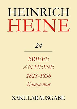 Leinen-Einband Heinrich Heine Säkularausgabe / Briefe an Heine 1823-1836. Kommentar von Heinrich Heine