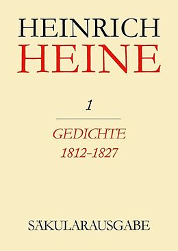 Fester Einband Heinrich Heine Säkularausgabe / Gedichte 1812-1827 von Heinrich Heine