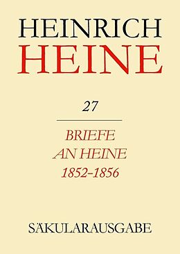 Leinen-Einband Heinrich Heine Säkularausgabe / Briefe an Heine 1852-1856 von Heinrich Heine
