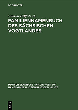 Fester Einband Familiennamenbuch des sächsischen Vogtlandes von Volkmar Hellfritzsch